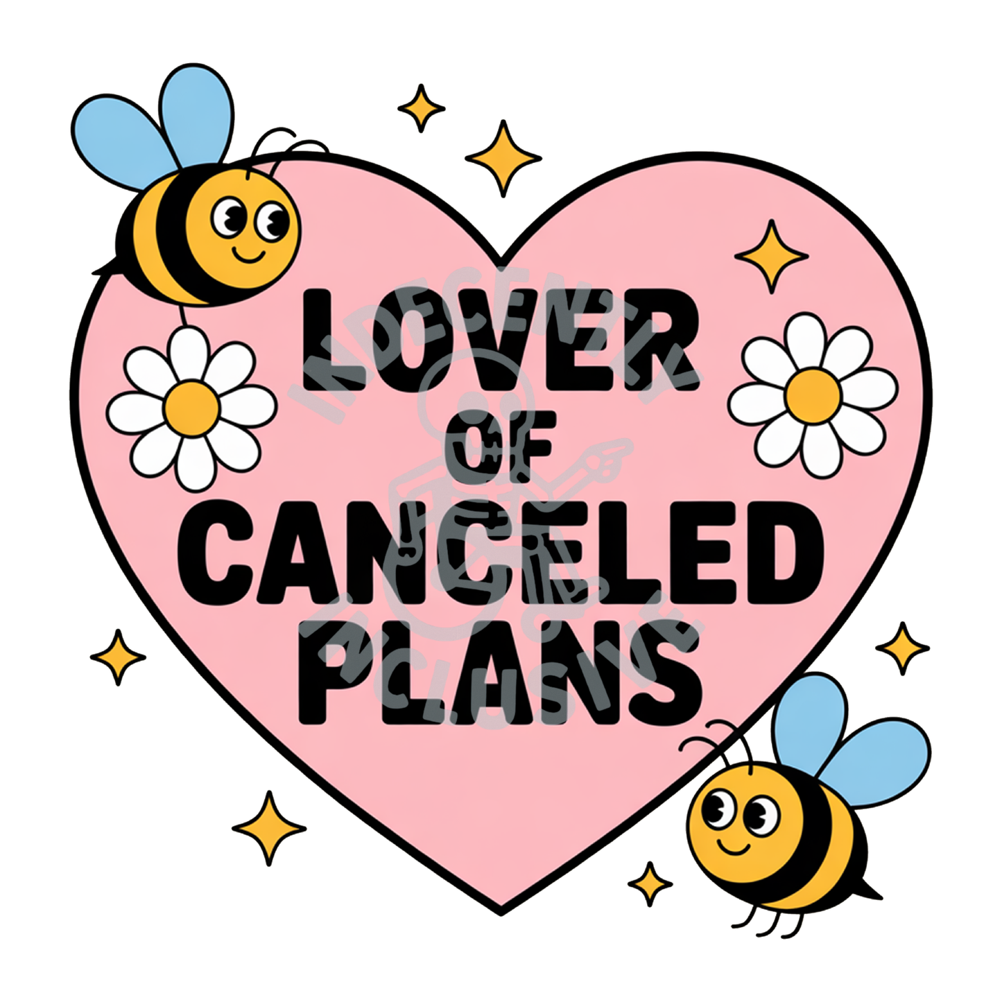 Love of Canceled Plans DTF Print